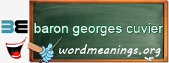 WordMeaning blackboard for baron georges cuvier